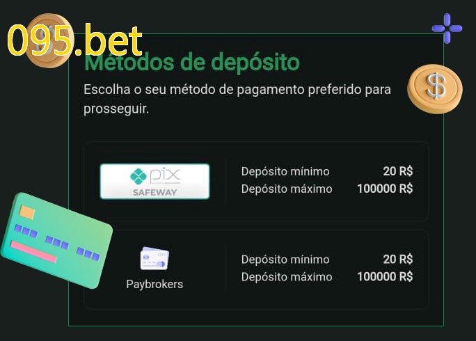 O cassino 095.betbet oferece uma grande variedade de métodos de pagamento